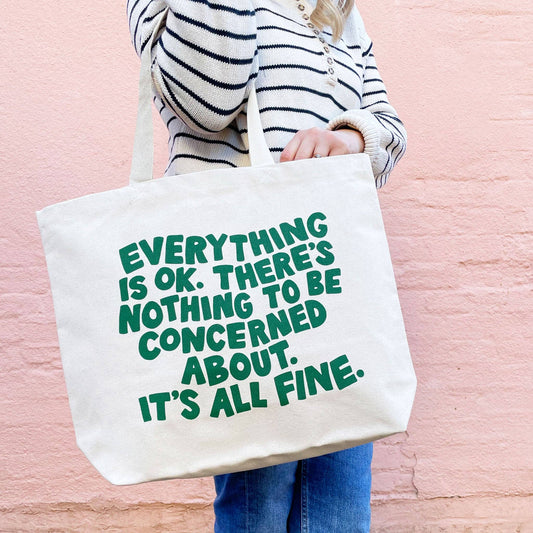 Everything is OK - Big Canvas Tote Bag