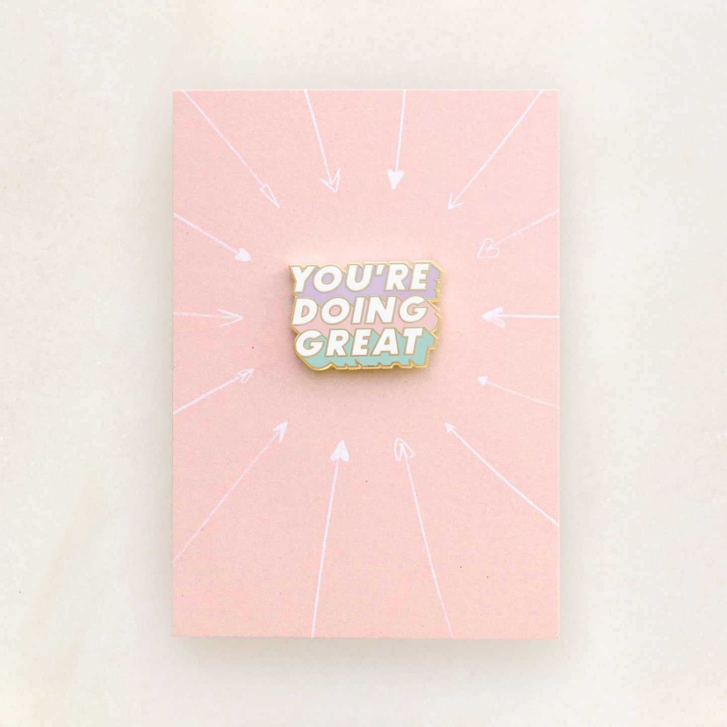 You're Doing Great - Enamel Pin