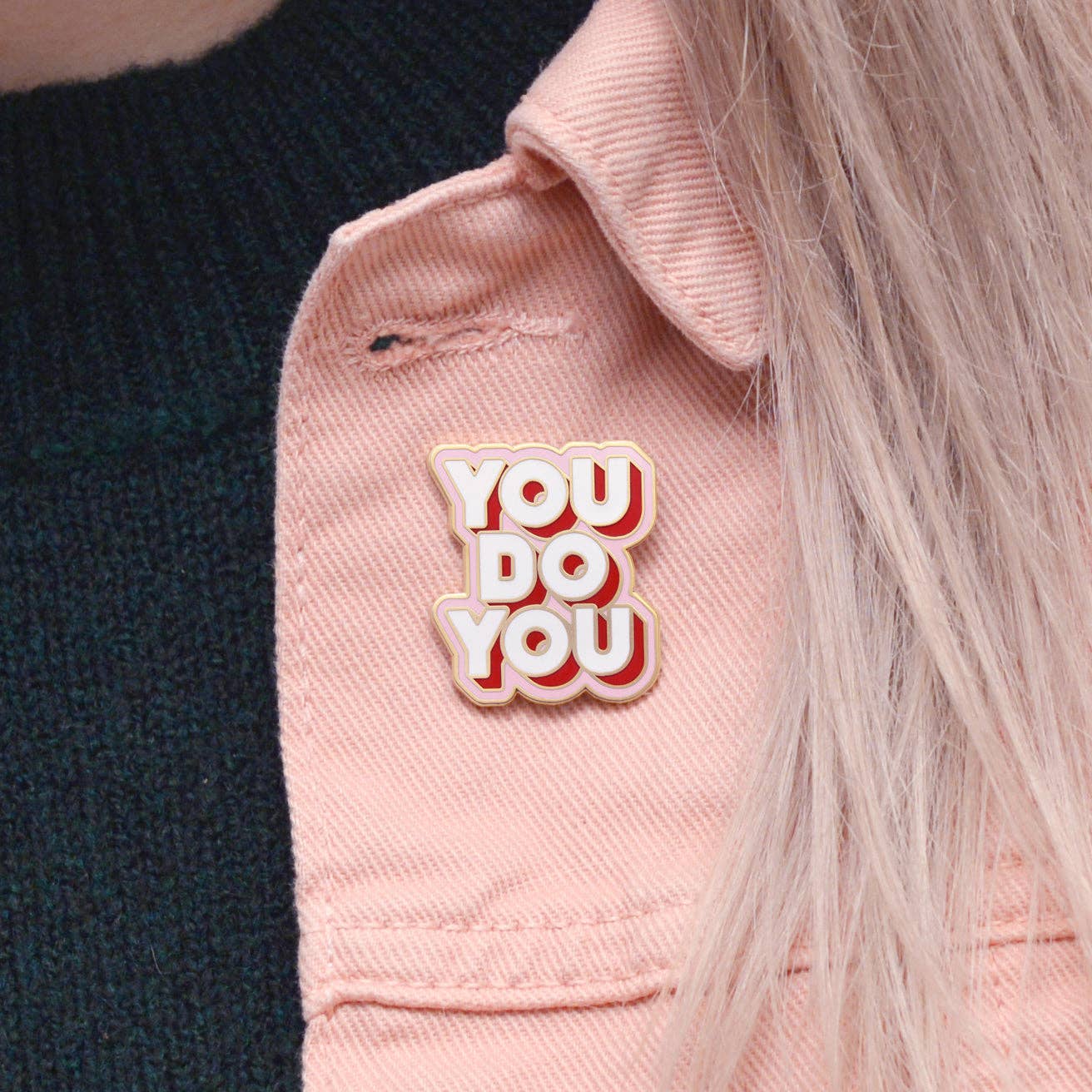 You Do You - Enamel Pin